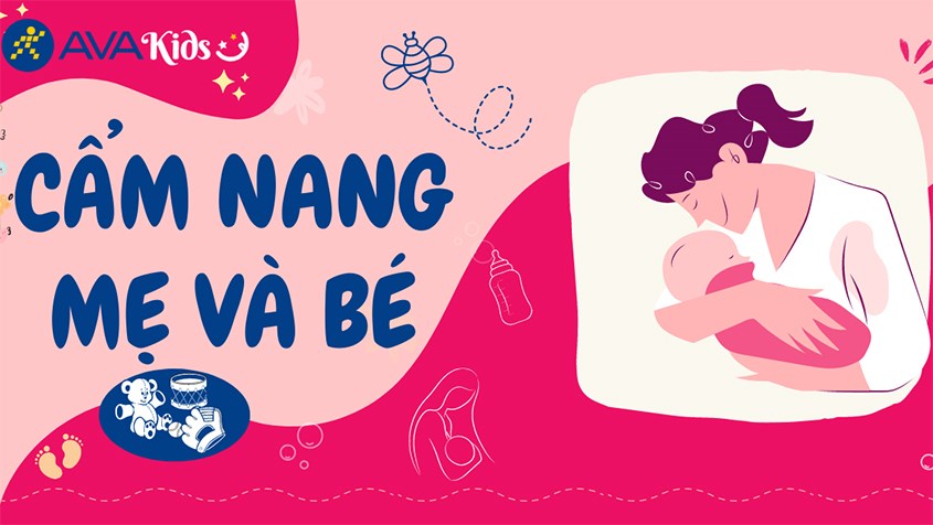 Cẩm nang Mẹ và Bé là trang thông tin của AVAKids