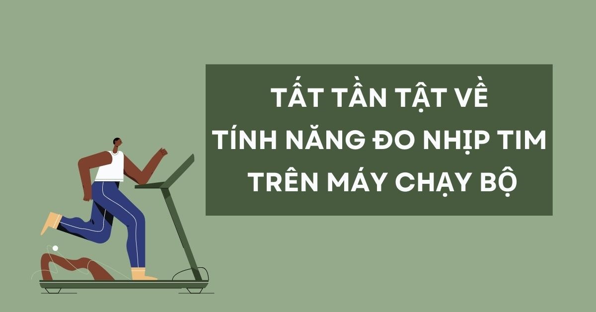 Tất tần tật về tính năng đo nhịp tim trên máy chạy bộ