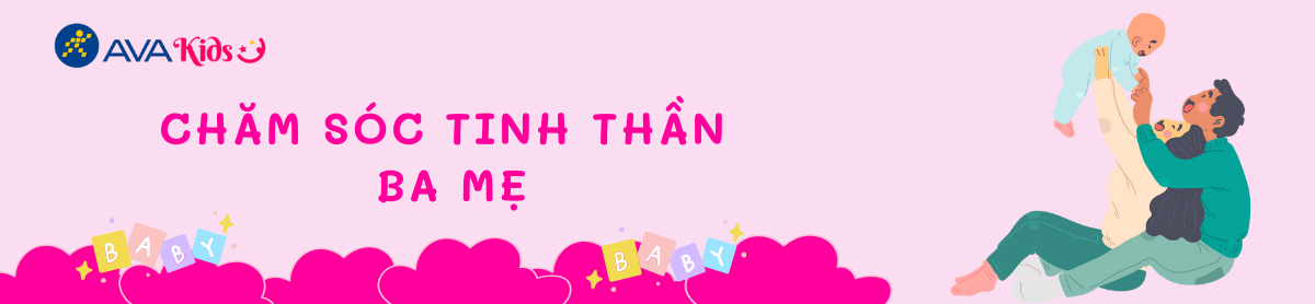 Chăm sóc tinh thần ba mẹ