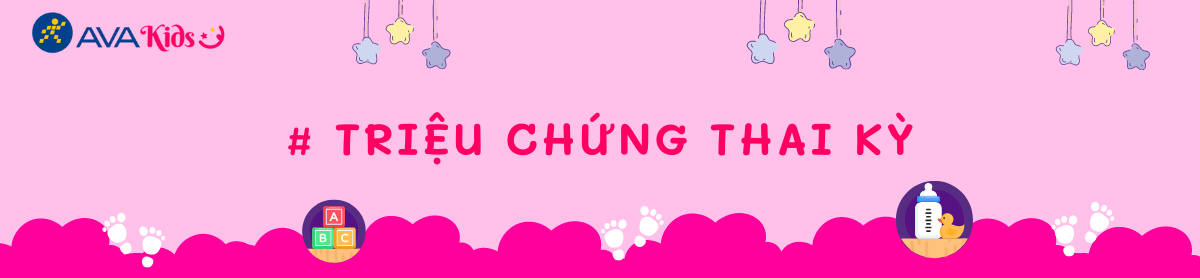 Triệu chứng thai kỳ