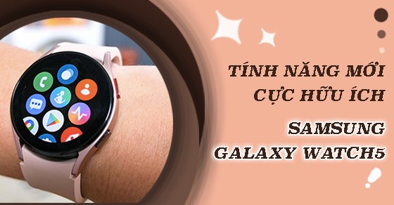 Những tính năng mới cực hữu ích trên 