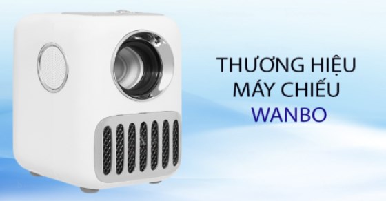 Thương hiệu máy chiếu Wanbo có gì nổi bật? Ưu, nhược điểm là gì?