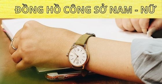 6 mẹo chọn mua đồng hồ công sở cho cả nam và nữ. Thương hiệu nào tốt?