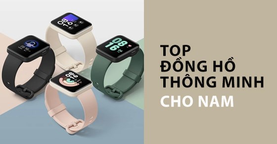 TOP 9 đồng hồ thông minh cho nam cực kỳ phong cách tại TGDĐ
