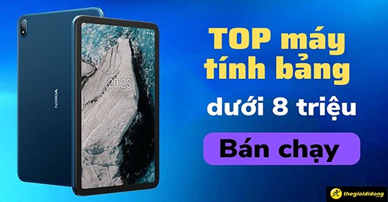 TOP 10 máy tính bảng dưới 8 triệu bán chạy nhất tháng 06/2023