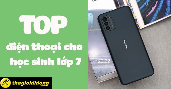 TOP 10 điện thoại cho học sinh lớp 7 mua nhất tại Thế Giới Di Động