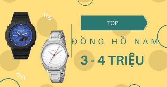 TOP 10 đồng hồ nam giá 3 - 4 triệu đáng mua nhất tại Thế Giới Di Động