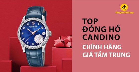 TOP 12 mẫu đồng hồ Candino chính hãng, hot nhất hiện nay