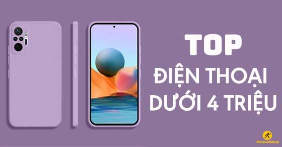 Xem ngay TOP 9 điện thoại dưới 4 triệu đáng mua nhất tại TGDĐ
