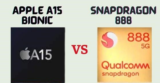 So sánh chip A15 Bionic và Snapdragon 888 chi tiết nhất về thông số