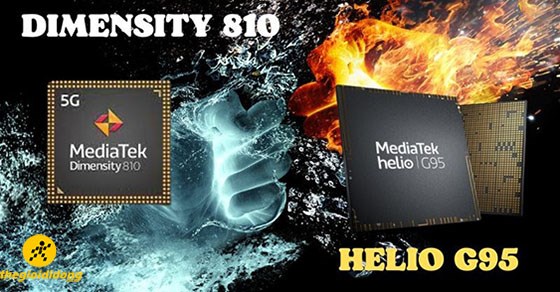 So sánh chip Dimensity 810 và Helio G95 chi tiết nhất về thông số