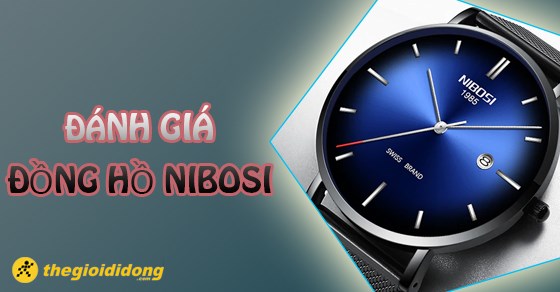 Đồng hồ Nibosi của nước nào? Đánh giá đồng hồ Nibosi chuẩn nhất