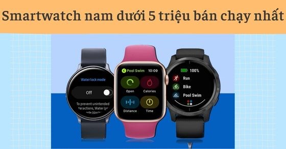TOP 10 Smartwatch nam dưới 5 triệu bán chạy tháng 06/2023 tại TGDĐ