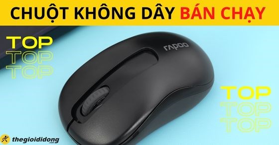 TOP 10 chuột không dây (bluetooth) bán chạy nhất tháng 06/2023 ở TGDĐ