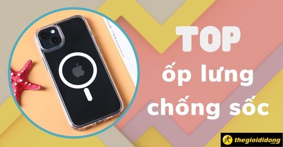 TOP 15 ốp lưng chống sốc chính hãng siêu chất lượng tại TGDĐ