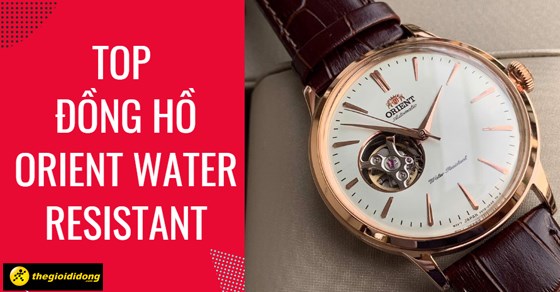 Top 5 mẫu đồng hồ Orient Water Resistant bán chạy nhất