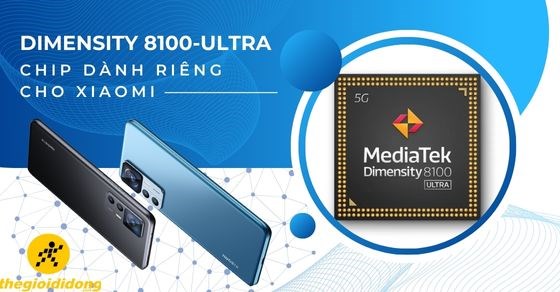 Khám phá Dimensity 8100-Ultra: Mang đến niềm tự hào cho nhà Mediatek