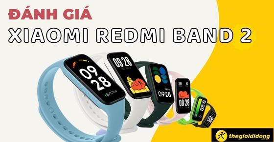 Đánh giá Xiaomi Redmi Band 2, thay đổi gì so với phiên bản trước đó?