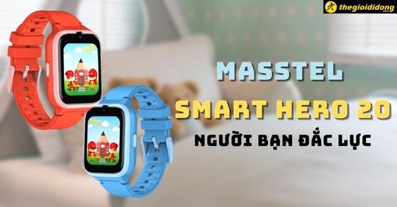 Đồng hồ Masstel Smart Hero 20 - người bạn đắc lực giúp quản lý trẻ em