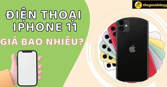 Thông tin mới nhất về iphone 11 pro max 256gb giá bao nhiêu 2023 tại Việt Nam