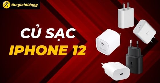 Tìm hiểu về cục sạc iphone 12 pro max giá bao nhiêu và các loại cục sạc phù hợp