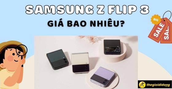 Điện thoại Samsung Z Flip 3 giá bao nhiêu? Cập nhật 2025 mới nhất