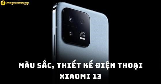 Xiaomi 13 có mấy màu, màu nào đẹp, nên mua màu nào?