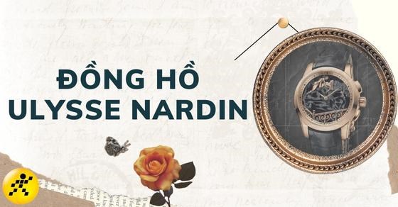 Đồng hồ Ulysse Nardin của nước nào? Giá đồng hồ Ulysse Nardin?