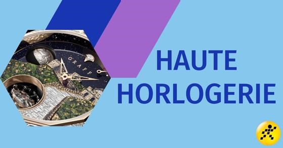 Haute Horlogerie là gì? 5 yếu tố quyết định của đồng hồ Haute Horology