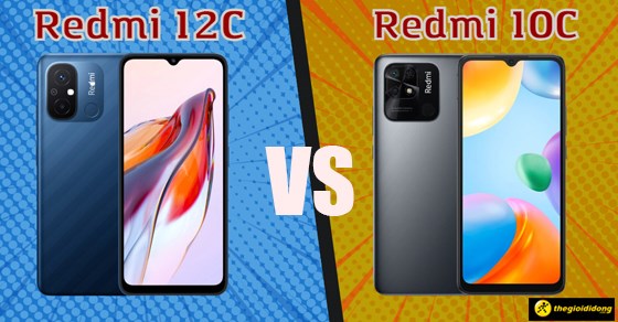 So sánh Xiaomi Redmi 12C và Redmi 10C: Đâu là phiên bản dành cho bạn?