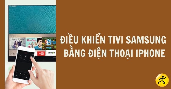 Hướng dẫn điều khiển tivi Samsung bằng điện thoại iPhone siêu tiện ...