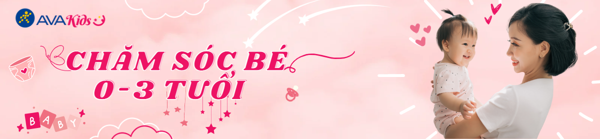 Chăm sóc bé 0 - 3 tuổi