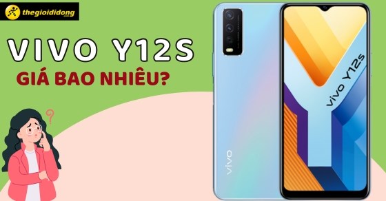 vivo-y12s-gia-bao-nhieu-xem-ngay-muc-gia-tot-nhat-thumb-560x292