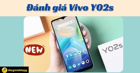 Đánh giá chi tiết Vivo Y02s: Giá rẻ nhưng hiệu năng không hề rẻ