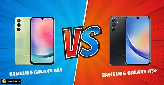 So sánh cấu hình, hiệu năng Samsung Galaxy A24 và A34 chi tiết nhất