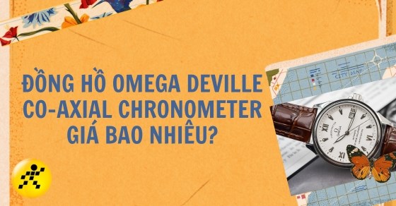 Đồng hồ Omega Deville Co-Axial Chronometer giá bao nhiêu?