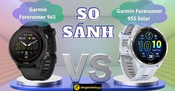 So sánh chi tiết Garmin Forerunner 965 và Garmin Forerunner 955 Solar