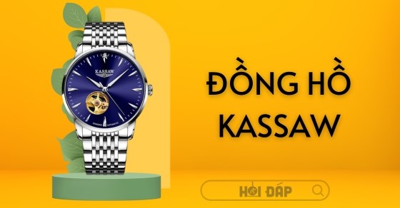 Đồng hồ Kassaw của nước nào? Đánh giá chi tiết đồng hồ Kassaw có tốt?