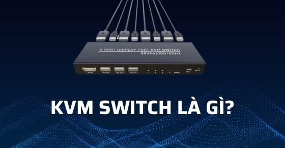 KVM Switch là gì? Tiêu chí chọn mua KVM Switch phù hợp với nhu cầu
