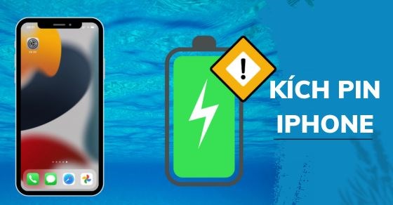 Mách bạn 8 cách kích pin iPhone cực hiệu quả bạn không nên bỏ qua