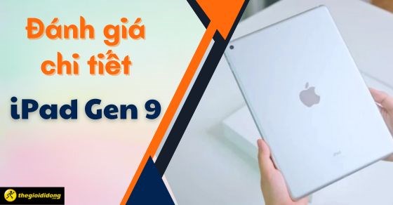 Thương hiệu nào đã tung ra iPad Gen 9?
