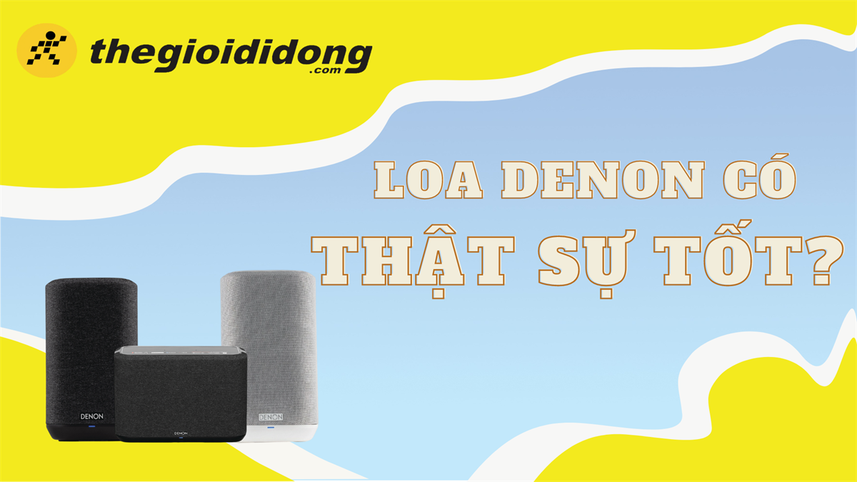 Loa Denon của nước nào? Có tốt không? Có nên mua không?