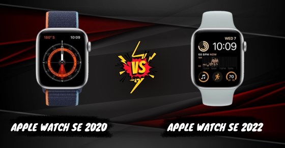 So sánh Apple Watch SE 2020 và SE 2022: Có nên đổi đời máy?