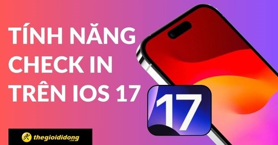 Cách sử dụng tính năng check in trên iOS 17 để thông báo an toàn