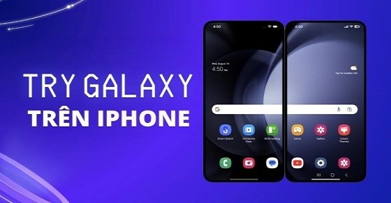 Cách trải nghiệm Try Galaxy trên iPhone cực dễ dàng và hấp dẫn