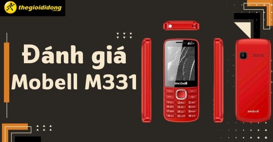 Đánh giá Mobell M311 chi tiết nhất: Giá bao nhiêu? Có nên mua không?