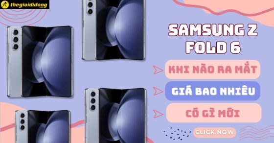 Samsung Z Fold 6 ra mắt, những nâng cấp so với Fold 5