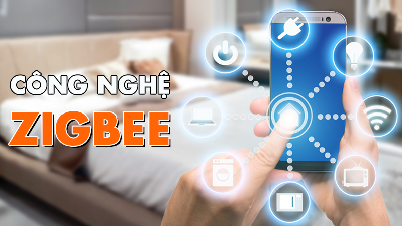 Công nghệ Zigbee là gì? Có nên dùng trong những ngôi nhà thông minh?