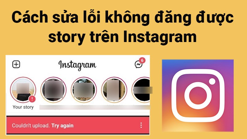 7 cách sửa lỗi không đăng được story trên Instagram cực dễ