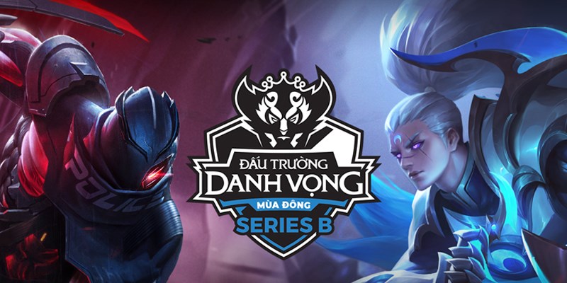 Lịch thi đấu Đấu Trường Danh Vọng mùa Đông Series B 2020 mới nhất
